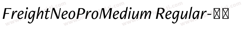 FreightNeoProMedium Regular字体转换
